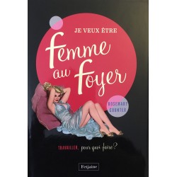 Je veux être une femme au...