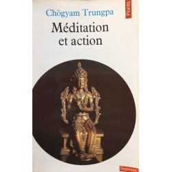 Méditation et action