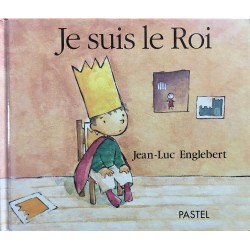 Je suis le roi