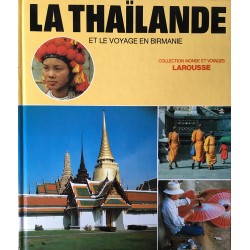 La Thaïlande et le voyage...