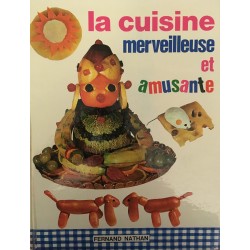 La cuisine merveilleuse et...