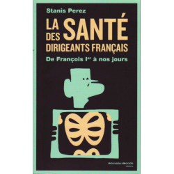 La santé des dirigeants...