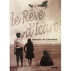 Le rêve d'Icare - Histoire...