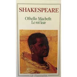 Othello - Macbeth - Le roi...