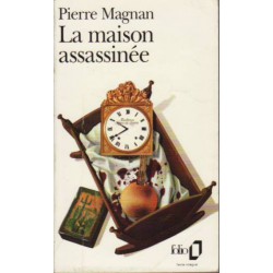 La maison assassinée