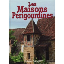 Les Maisons périgourdines