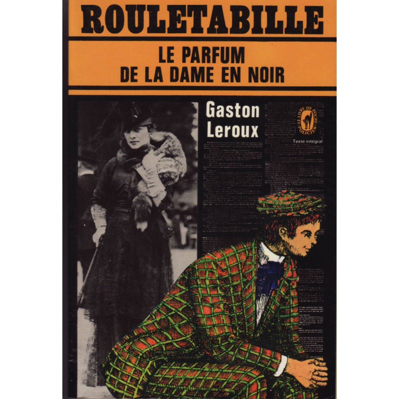 Le Parfum De La Dame En Noir Résumé Rouletabille - Le parfum de la dame en noir