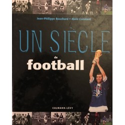 Un siècle de football