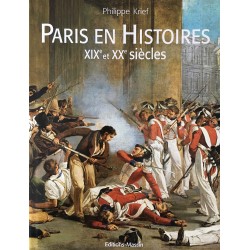 Paris en Histoires - XIXe...
