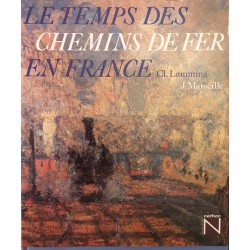 Le temps des chemins de fer...